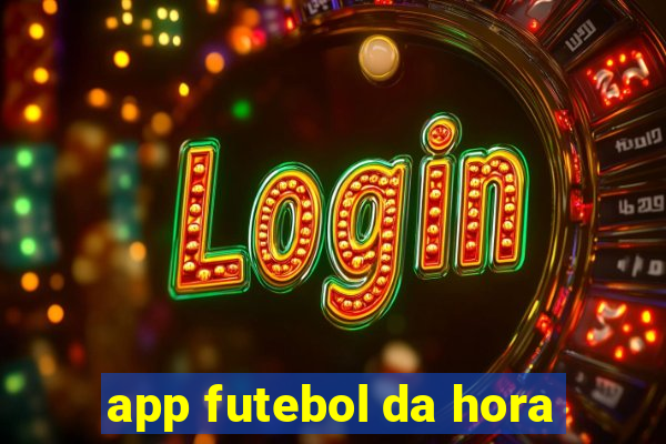 app futebol da hora